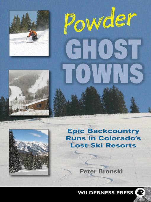 Title details for Powder Ghost Towns by Peter Bronski - Available